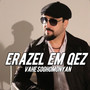 Erazel Em Qez