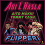 Flipperi (feat. Mäkki & Tommy Cash)