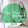 Joyful Morning Delight