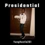 Presidentail (Explicit)