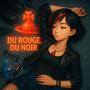 Du rouge, du noir