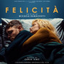 Felicità (Colonna sonora originale del Film)