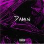 Damn (feat. NKAE) [Explicit]