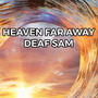 Heaven Far Away (Explicit)