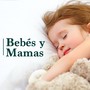 Bebes y Mamas: las Mejores Canciones Relajantes para Calmar a los Bebes con los Sonidos de la Naturaleza