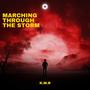 Marching Through The Storm (Explicit)