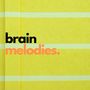 Brain Melodies