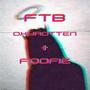 FTB (feat. foofie) [Explicit]