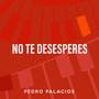 No Te Desesperes