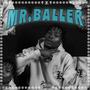 Mr. Baller (Explicit)