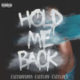 Hold Me Back (Explicit)