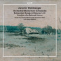 Weinberger: Orchestral Works