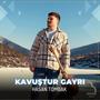 Kavuştur Gayrı (Explicit)