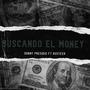 Buscando el money (feat. Rusteer) [Explicit]