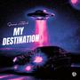 My Destination (Explicit)