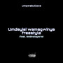 Umdayisi Wamagwinya Freestyle (Explicit)