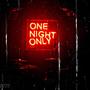 1 Night Only (Explicit)