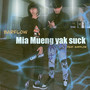 Mia Mueng Yak Suck (Explicit)