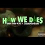 How we does (feat. SleekoGotBars) [Explicit]