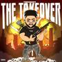 THE TAKEOVER (Explicit)