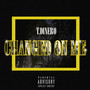 Changed On Me (Explicit)