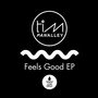 Feels Good - EP