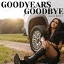 Goodyears Goodbye