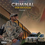 Criminal por Ser Ilegal (Explicit)