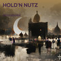 Hold'N Nutz (Explicit)