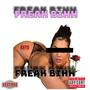 Freak Bihh (Explicit)