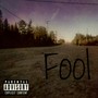 Fool (Explicit)