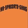 Ho Spaccato Gang (feat. Marco Messina & Strikkiboy)