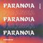 Paranoia (Explicit)