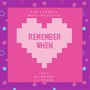 Remember When (CJ Stone Remix)