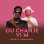 Ou Chanje Vim (feat. Fredelin Francois)