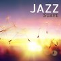 Jazz Suave - Canciones Relajantes de Smooth Jazz Sensual y Tranquilo para Cenar o Estar en Pareja