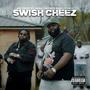 SWISH CHEEZ (feat. Eddie Valero & Ruby Cosmos) [Explicit]