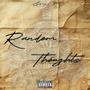 Random Thoughts (Explicit)