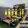 Arch remix (feat. Chefboy) [Explicit]