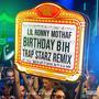 Birthday Bih (feat. P A, OG YT & Lil High) [Trap Starz Remix] [Explicit]