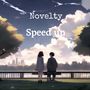 Novelty (speed up)