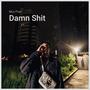 Damn **** (Explicit)