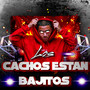 Los Cachos Estan Bajitos (Explicit)