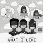 What I Like (Explicit)