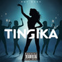 Tingika (Explicit)