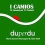 I Camios 15 Canzoni per 15 Comuni (2020 Duperdu)