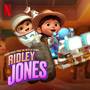 Ridley Jones (Soundtrack From The Netflix Series Vol. 3)