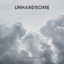 Unhandsome