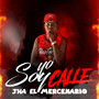 Yo Soy Calle (Explicit)