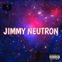 Jimmy Neutron (feat. Juju the Magician & Chubb Mason) [Explicit]